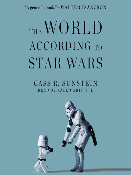 Title details for The World According to Star Wars by Cass R. Sunstein - Available
